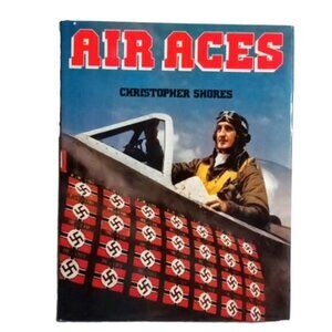 Vintage Hardcover Illustrated Book AIR ACES Christopher Shores Bison Books 1983